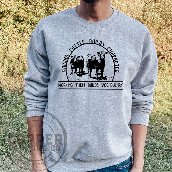 Raising & Working Cattle | Sweatshirt, Hoodie